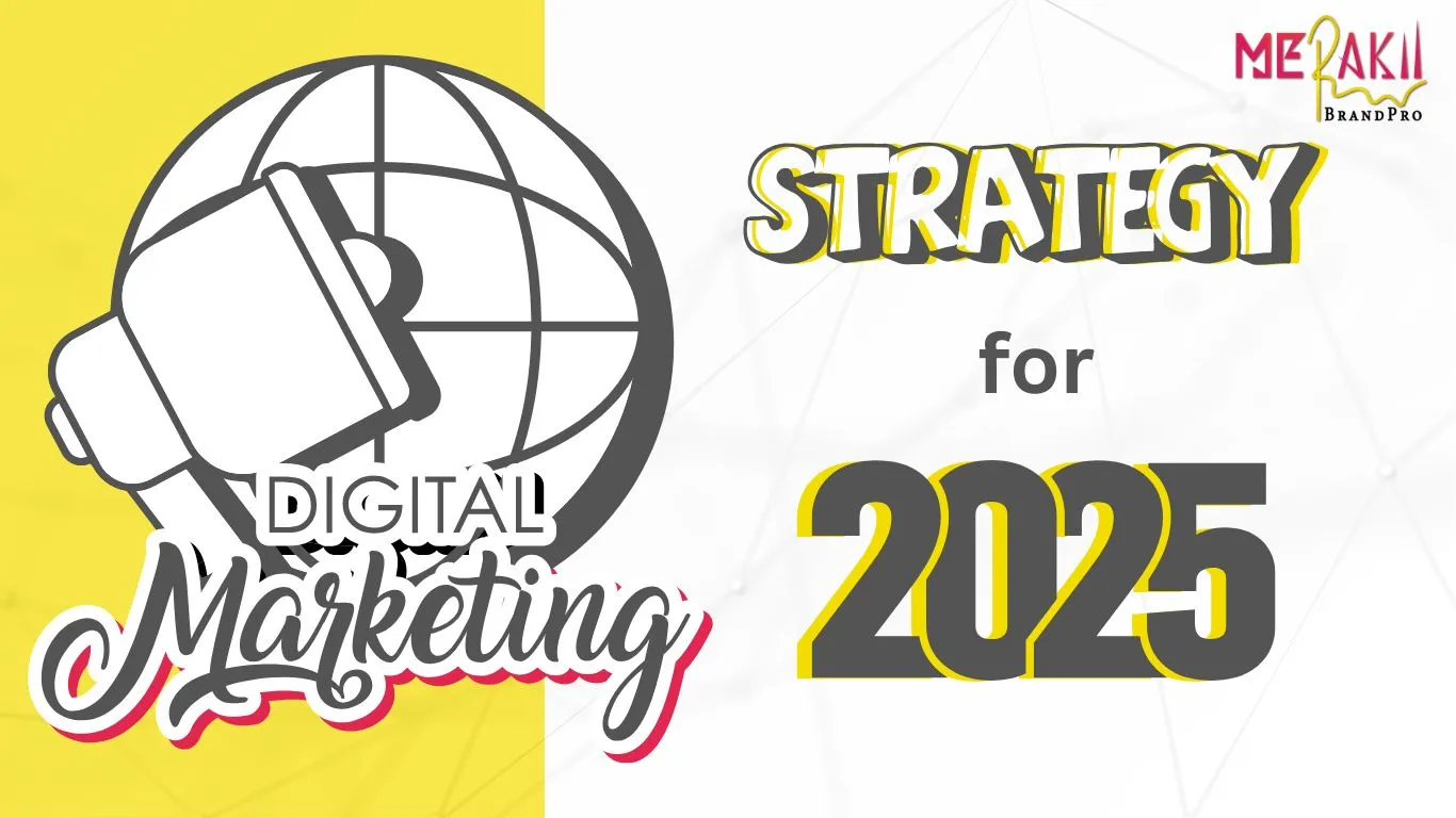 Digital Marketing Strategy for 2025